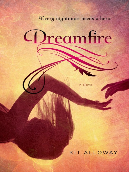 Title details for Dreamfire by Kit Alloway - Wait list